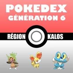Liste Pokémon : Génération 6 (le Pokedex)