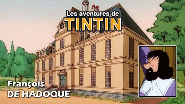 dessin-animé-Tintin-francois-de-hadoque